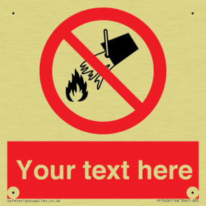 Custom prohibition Do not extinguish with water